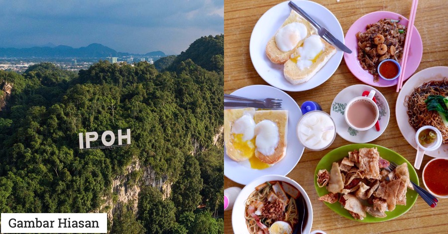 Girls Getaway Itinerary 10 Food Places Must Try In Ipoh